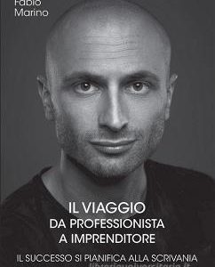 libri di fabio marino il viaggio da professionista ad imprenditore come aprire un centro fisioterapico o di personal trainer di successo